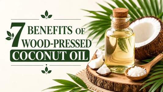 7 Benefits of Wood-Pressed Coconut Oil