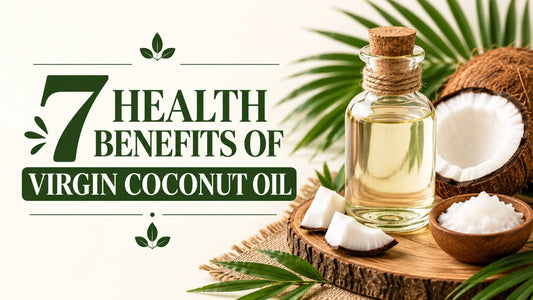 7 Health Benefits of Virgin Coconut Oil