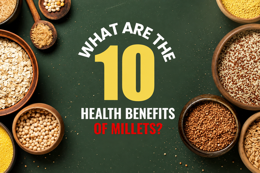 10 Millet Health Benefits: Why Millets Should Be Part of Your Daily Diet